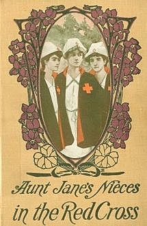 Aunt Jane's Nieces in the Red Cross, Edith Van Dyne