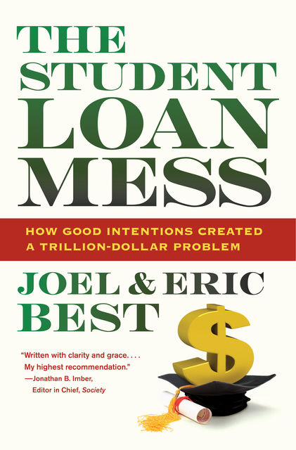 The Student Loan Mess, Joel Best, Eric Best
