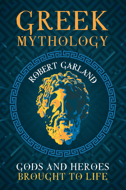 Greek Mythology, Robert Garland