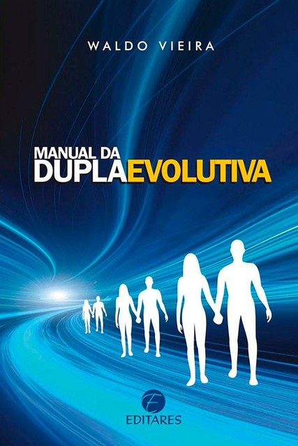 Manual da dupla evolutiva, Waldo Vieira