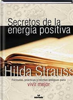 Secretos de la energia positiva, Hilda Strauss Cortissoz