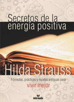 Secretos de la energia positiva, Hilda Strauss Cortissoz