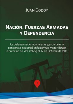 Nación, Fuerzas Armadas y dependencia, Juan Godoy
