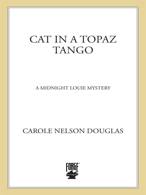 Cat in a Topaz Tango, Carole Nelson Douglas