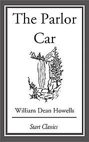The Parlor Car, William Dean Howells