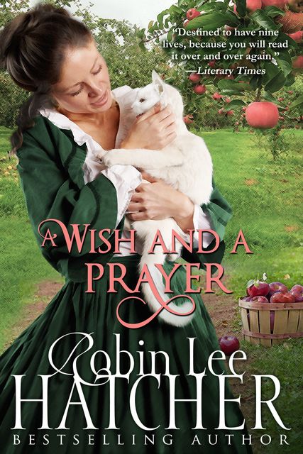 A Wish and a Prayer, Robin Lee Hatcher