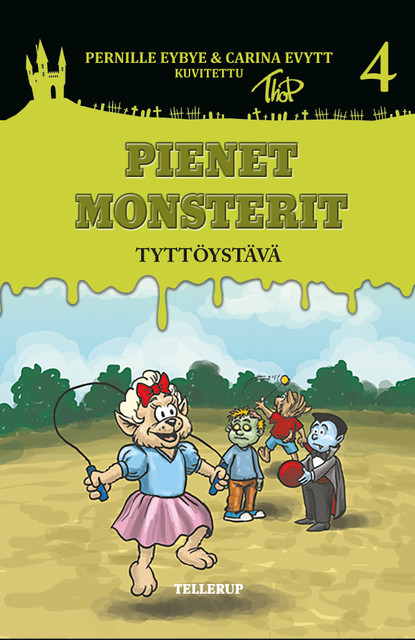 Pienet Monsterit #4: Tyttöystävä Patelle, amp, Carina Evytt, Pernille Eybye