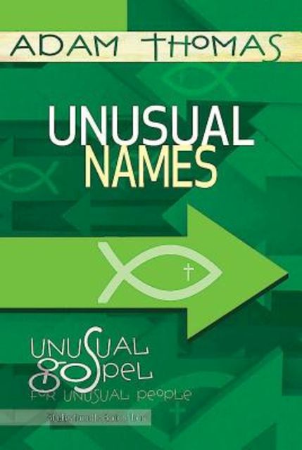 Unusual Names Personal Reflection Guide, Adam Thomas