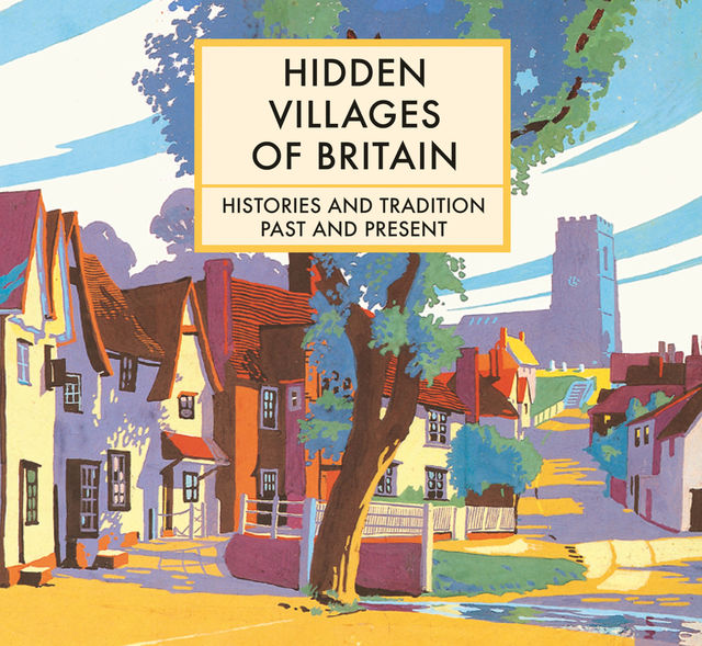 Hidden Villages of Britain, Clare Gogerty