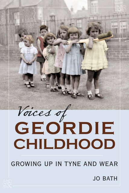 Voices of Geordie Childhood, Jo Bath