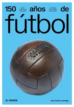 150 años de fútbol. El origen, Juan Carlos Luzuriaga, Marco Romero Silva, Amadeo Ottati, Aníbal Rey, Jorge Da Silveira, Luis Prats, Martín da Cruz