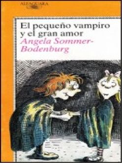 El Pequeño Vampiro Y El Gran Amor, Angela Sommer Bodenburg