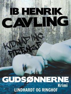 Gudsønnerne: Kidnap Inc. Firenze, Ib Henrik Cavling