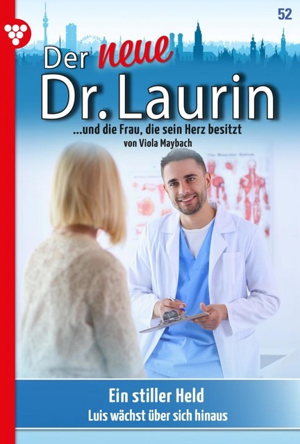 Der neue Dr. Laurin 52 – Arztroman, Viola Maybach
