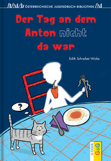 Der Tag an dem Anton nicht da war, Edith Schreiber-Wicke