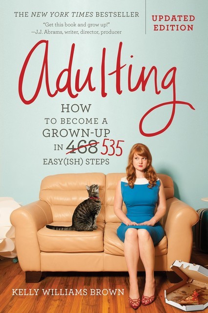 Adulting, Kelly Williams Brown