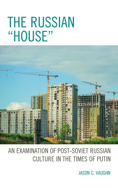 The Russian "House", Jason C. Vaughn