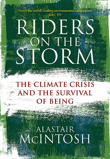 Riders on the Storm, Alastair McIntosh