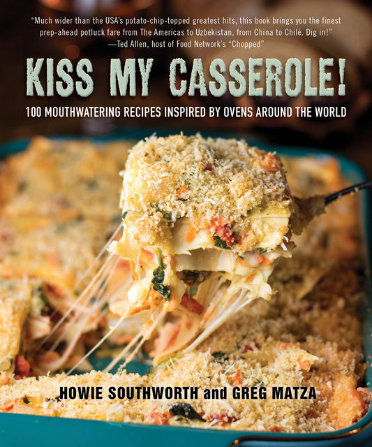 Kiss My Casserole, Howie Southworth
