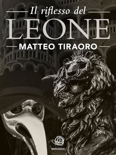Il riflesso del Leone, Matteo Tiraoro