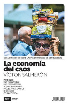 La economía del caos, Víctor Salmerón