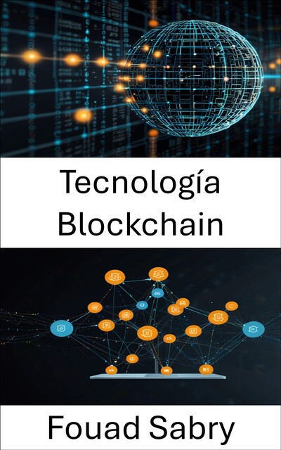 Tecnología Blockchain, Fouad Sabry