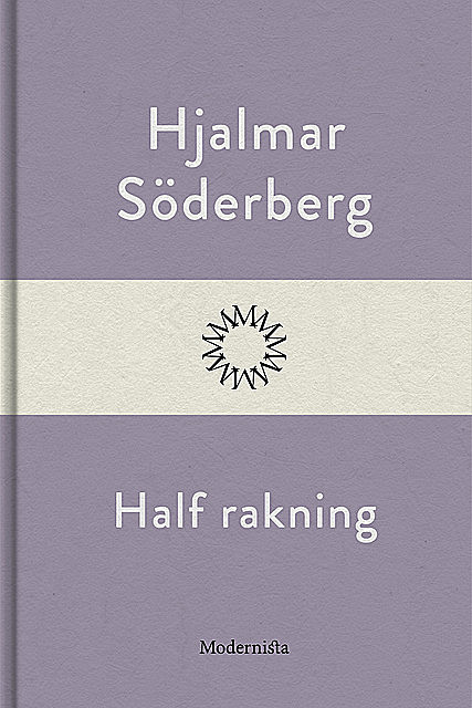 Half rakning, Hjalmar Soderberg
