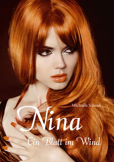 Nina – Ein Blatt im Wind, Michaela Schenk