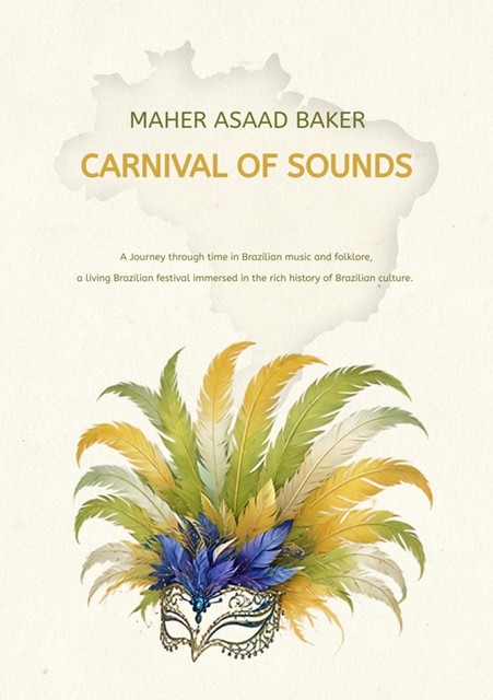 Carnival of Sounds, Maher Asaad Baker