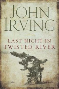 De laatste nacht in Twisted River, John Irving