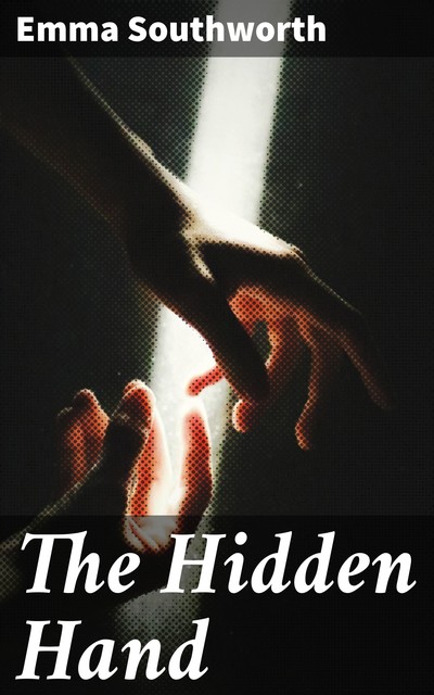 The Hidden Hand, Emma Southworth