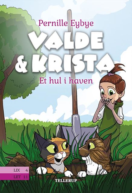 Valde & Krista #2: Et hul i haven, Pernille Eybye