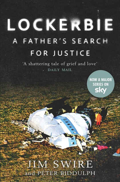 The Lockerbie Bombing, Jim Swire, Peter Biddulph