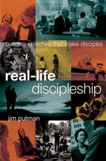 Real-Life Discipleship, Jim Putman