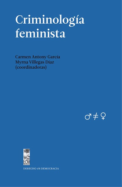 Criminología feminista, Varios Autores, Carmen García, Myrna Roxana Villegas Díaz