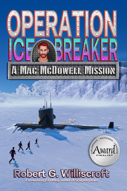 Operation Ice Breaker, Robert G. Williscroft