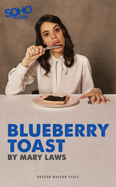 Blueberry Toast, Mary Laws