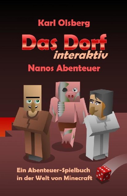 Das Dorf interaktiv: Nanos Abenteuer, Karl Olsberg