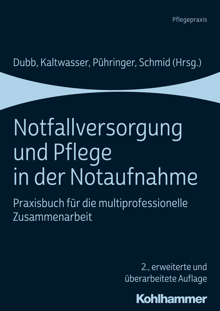 Notfallversorgung und Pflege in der Notaufnahme, Benjamin Schempf, Björn Hossfeld, Gerhard Kütemann, Hermann Fenger, Holger Gässler, Johannes Böer, Johannes Tatzel, Jörg Krey, Jörg Martin, Katharina Schmid, Michael Christ, Niklas Heinemann, Oliver Kinder, Reimer Riessen, Stefanie Beck, Thorsten Doneith