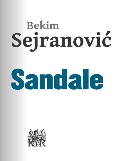 Sandale, Bekim Sejranović