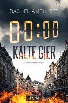 KALTE GIER, Rachel Amphlett