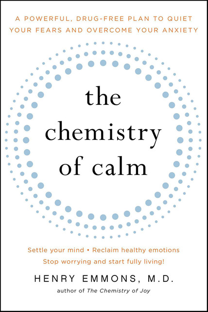 The Chemistry of Calm, Henry Emmons