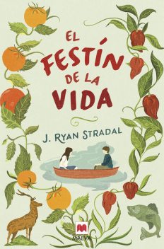 El festín de la vida, J. Ryan Stradal