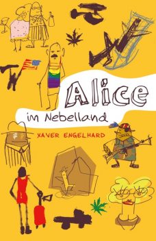 Alice im Nebelland, Xaver Engelhard