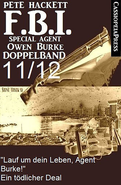 FBI Special Agent Owen Burke Folge 11/12 – Doppelband, Pete Hackett