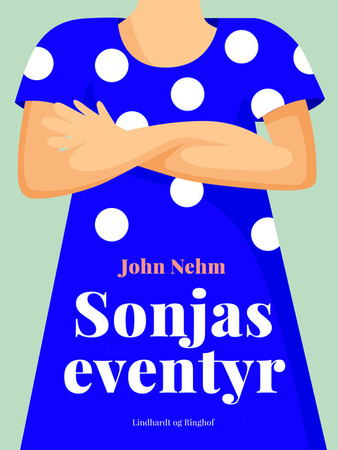 Sonjas eventyr, John Nehm