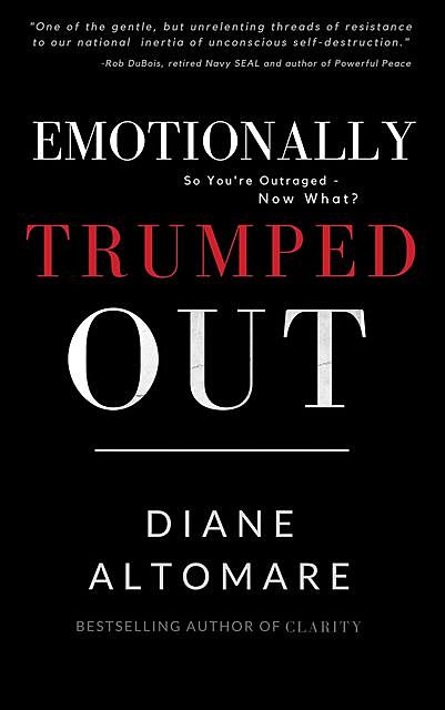 Emotionally Trumped Out, Diane Altomare