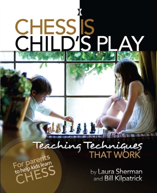Chess is Child's Play, Laura Sherman
