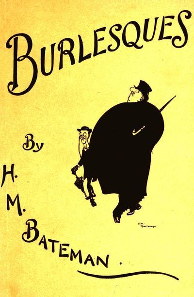 Burlesques, H.M. Bateman
