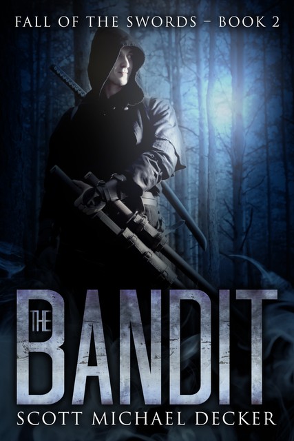 The Bandit, Scott Michael Decker
